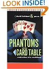 Phantoms of the Card Table: Confessions of a Card Sharp