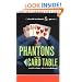 Phantoms of the Card Table: Confessions of a Card Sharp