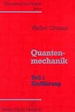 Theoretische Physik, 11 Bde. u. 4 Erg.-Bde., Bd.4, Quantenmechanik