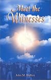 Meet the Witnesses