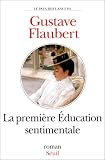 La première éducation sentimentale par Gustave Flaubert La première éducation sentimentale par Flaubert