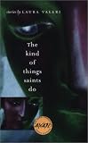 The Kind of Things Saints Do (Iowa Short Fiction Award)
