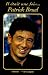 Il etait une fois ... Patrick Bruel