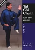 Tai Chi Chuan: 24 & 48 Postures with Martial Applications