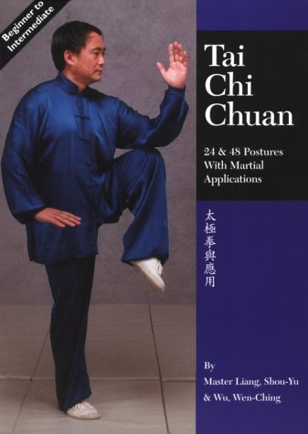 Tai Chi Chuan: 24 & 48 Postures with Martial Applications