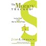 The Money Tracker: Find the Cash to Get What You Really Want