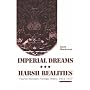 Imperial Dreams/Harsh Realities: Tsarist Russian Foreign Policy, 1815-1917