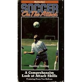 Soccer on the Attack: A Comprehensive Look at Attack Skills - Shooting / Heading Featuring Frans Van Balkom (Volume 3) [VHS]
