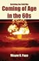 Coming of Age in the 60's�: Surviving the Cold War