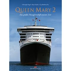 Queen Mary 2. Das gr��te Passagierschiff unserer Zeit