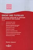 Droit des tutelles : Protection judiciaire et juridique des majeurs et des mineurs