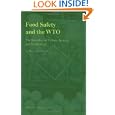 Food Safety and the WTO:The Interplay of Culture, Science and Technology by  Marsha Echols