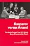 Kasparov Versus Anand: The Inside Story of the 1995 Chess Championship Match
