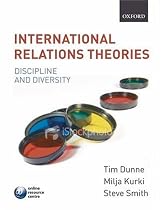 International Relations Theories: Discipline and Diversity