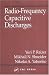 Radio Frequency Capacitive Discharges by Yuri P. Raizer ISBN 0849386446
