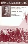 Susan LA Flesche Picotte, Md.: Omaha Indian Leader and Reformer