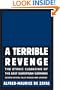 A Terrible Revenge, Second Edition, Fully Revised and Updated: The Ethnic Cleansing of the East European Germans