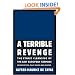 A Terrible Revenge, Second Edition, Fully Revised and Updated: The Ethnic Cleansing of the East European Germans