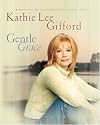 Gentle Grace: Reflections & Scriptures on Gods Gentle Grace