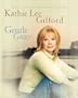 Gentle Grace: Reflections & Scriptures on God's Gentle Grace