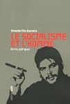 Le socialisme et l'homme : Ecrits pol...