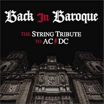 Back in Baroque: The String Quartet Tribute to AC/DC