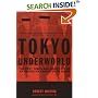 Tokyo Underworld: The Fast Times and Hard Life of an American Gangster in Japan