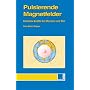 Pulsierende Magnetfelder: Heilende Kr�fte f�r Mensch und Tier