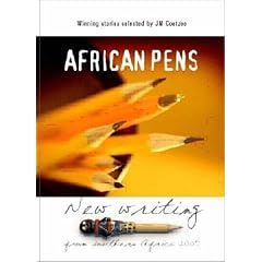 African Pens: New Writing from Southern Africa 2007