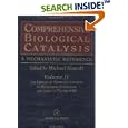 Comprehensive Biological Catalysis: A Mechanistic Reference : The Lexicon of Terms and Concepts in Mechanistic... by Michael Sinnott, C. David Garner, Eric First, and Gideon Davies