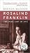 Rosalind Franklin: The Dark Lady of DNA
