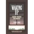 Waking Up: Climbing Through the Darkness