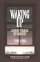 Waking Up: Climbing Through the Darkness