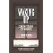 Waking Up: Climbing Through the Darkness