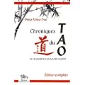 Chroniques du Tao : La vie secr�te d'un ma�tre tao�ste