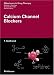 Calcium Channel Blockers (Milestones in Drug Therapy)