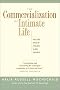 The Commercialization of Intimate Life: Notes from Home and Work