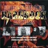 The Best Swedish Melodic Hardrock Anthems in the World... Ever!
