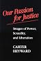 Our Passion for Justice: Images of Power, Sexuality, and Liberation