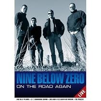 Nine Below Zero - on the Road Again [DVD] [2003]