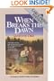 When Breaks the Dawn (Canadian West #3)