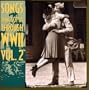Songs That Got Us Through WWII, Vol. 2