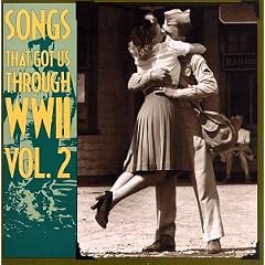 Songs That Got Us Through WW2, Vol. 2