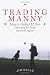 Trading Manny: How a Father and Son Learned to Lov
