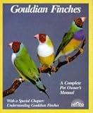 Gouldian Finches (Pet Owner's Manual)