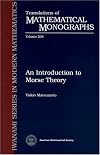 An Introduction to Morse Theory (Translations of Mathematical Monographs, Vol. 208) (Translations of Mathematical Monographs)