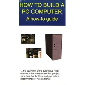 How to Build a PC Computer [VHS]