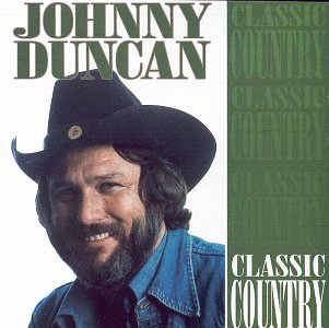 Johnny Duncan - Classic Country - Zortam Music