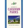 Guide to Caravan Parks and Camping in Southern Africa (Info Africa) by