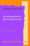 Telling Histories: Narrativizing History, Historicizing Literature (Costerus New Series)
